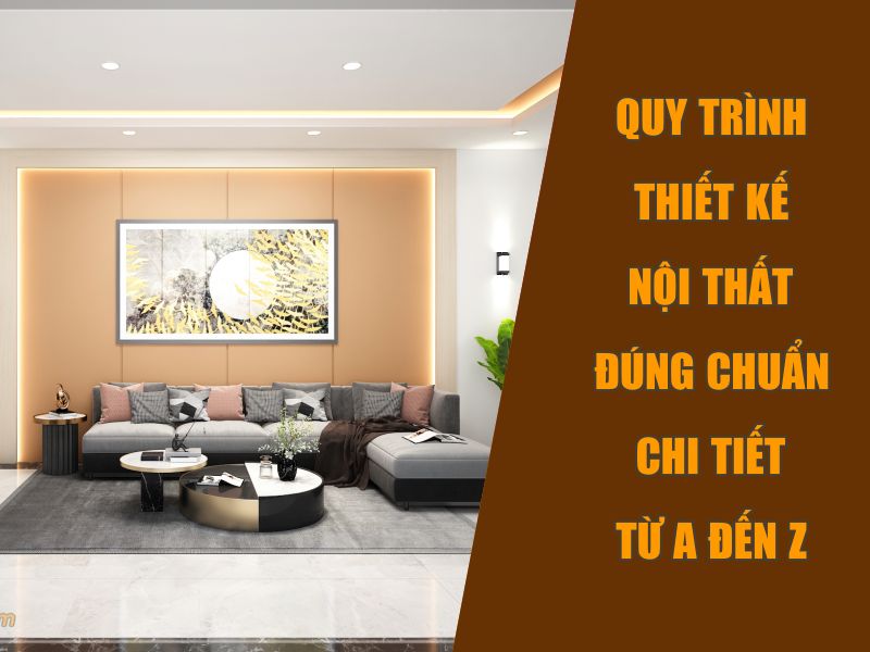 Quy trình thiết kế nội thất