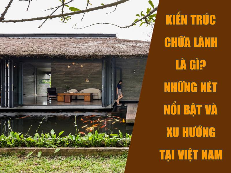 Kiến trúc chữa lành là gì
